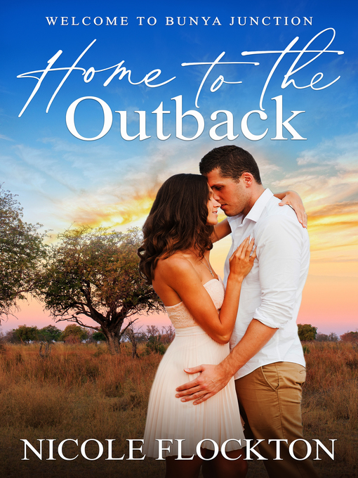 Title details for Home to the Outback by Nicole Flockton - Available
